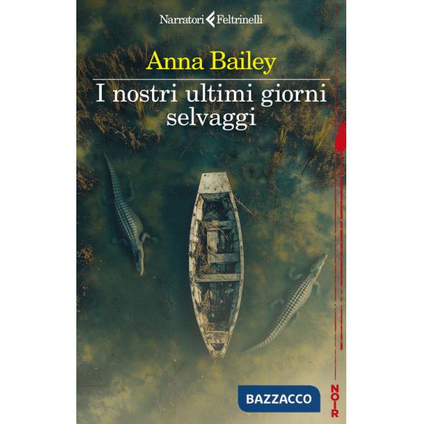 Nostri ultimi giorni selvaggi (I)