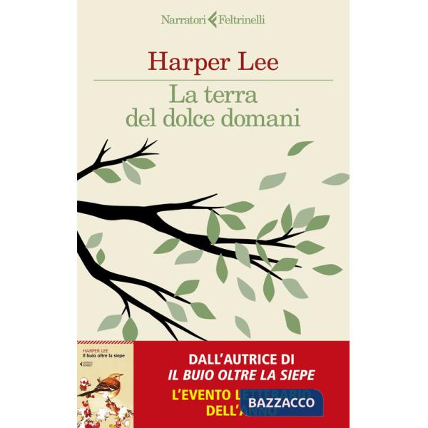 Terra del dolce domani (La)