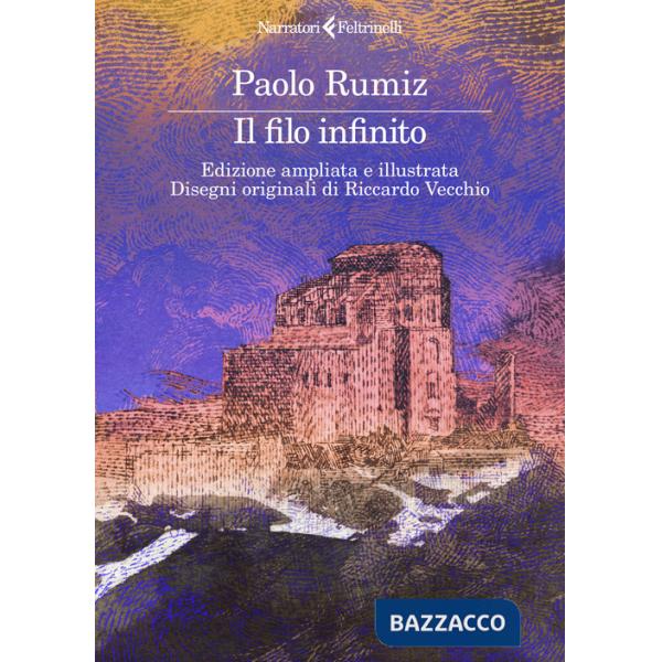 Filo infinito. Ediz. ampliata (Il)