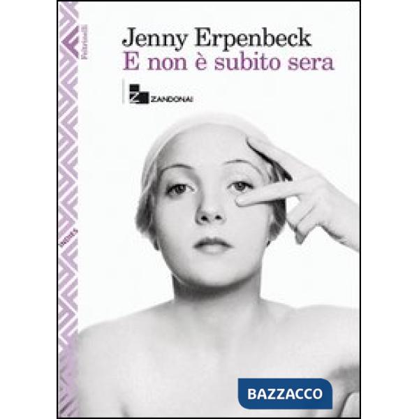 E non è subito sera