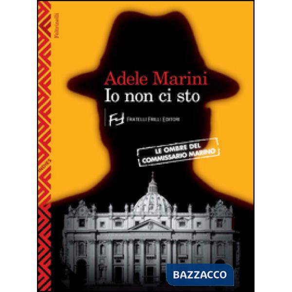 Io non ci sto. Le ombre del commissario Marino