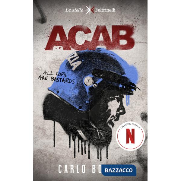 ACAB. All cops are bastards. Nuova ediz.