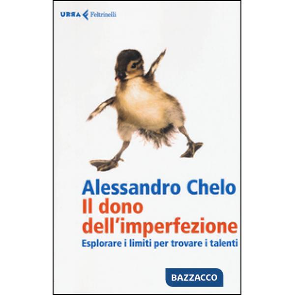 Dono dell'imperfezione. Esplorare i limiti per trovare i talenti (Il)