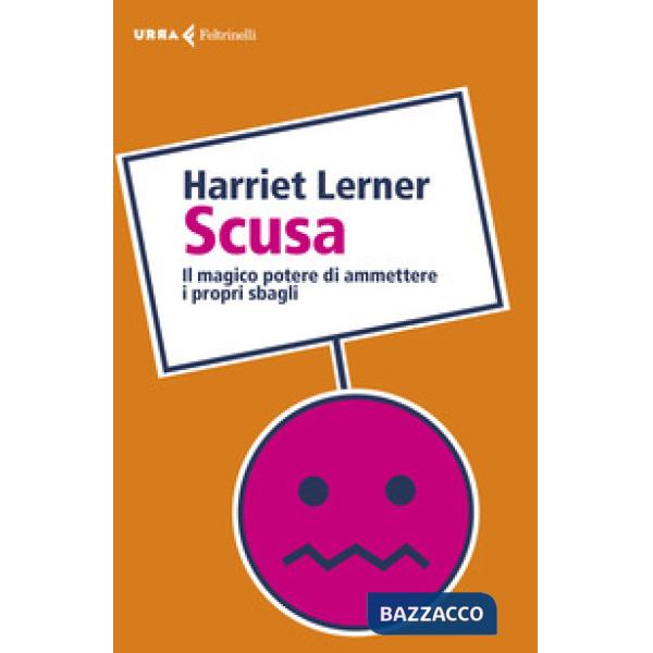 Scusa. Il magico potere di ammettere i propri sbagli
