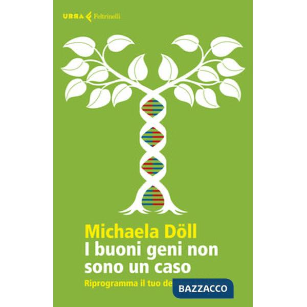 Buoni geni non sono un caso. Riprogramma il tuo destino biologico (I)
