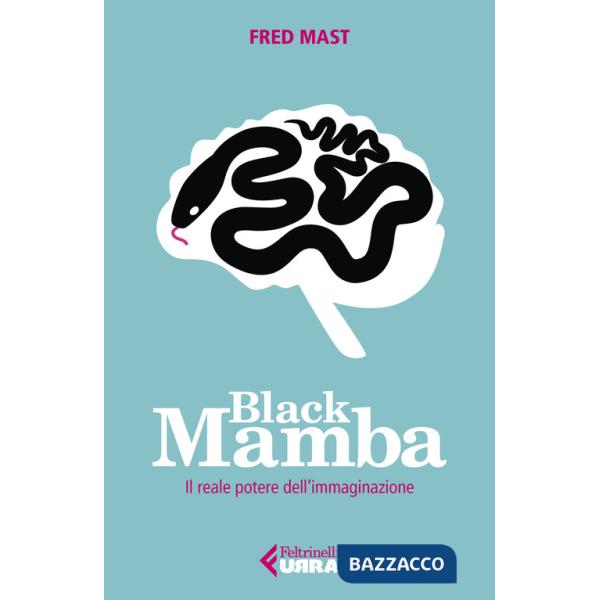 Black Mamba. Il reale potere dell'immaginazione