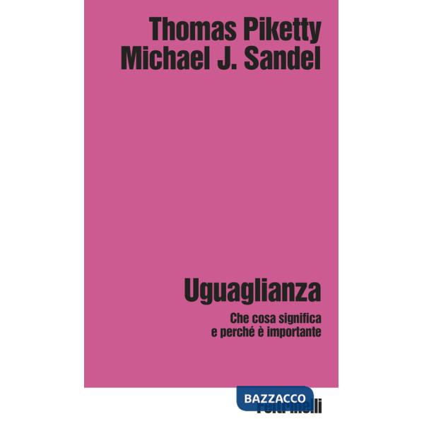 Uguaglianza. Che cosa significa e perché è importante