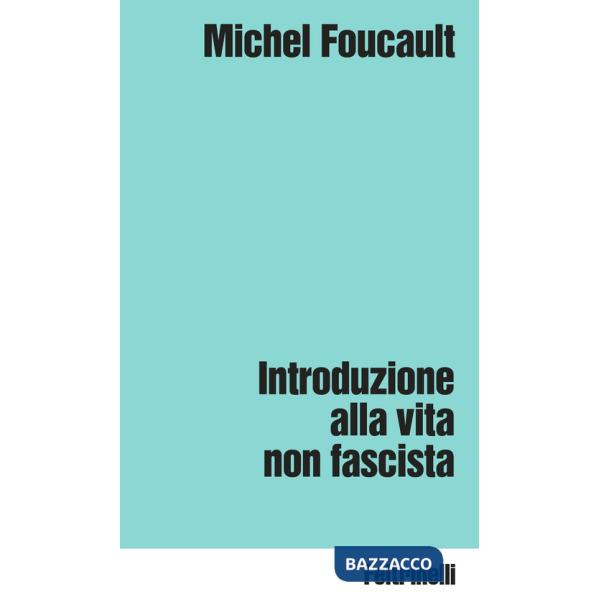 Introduzione alla vita non fascista