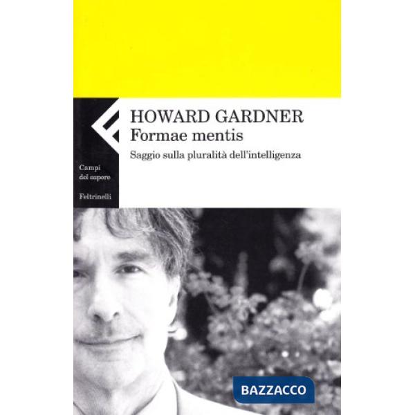 Formae mentis. Saggio sulla pluralità dell'intelligenza