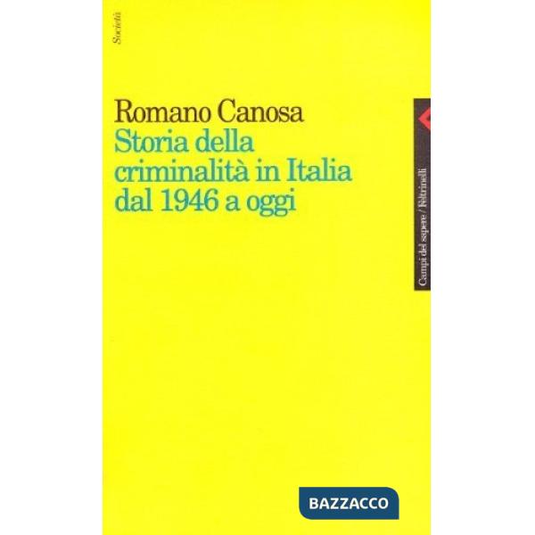 Storia della criminalità in Italia dal 1946 a oggi