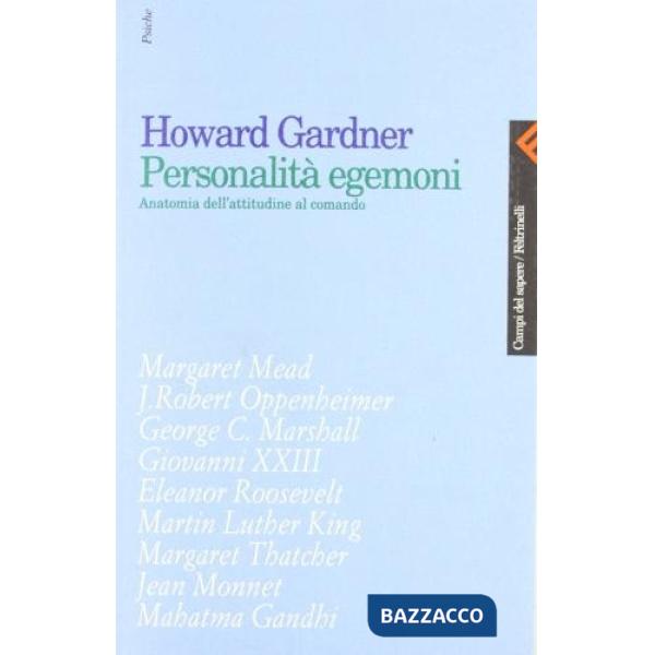 Personalità egemoni. Anatomia della leadership