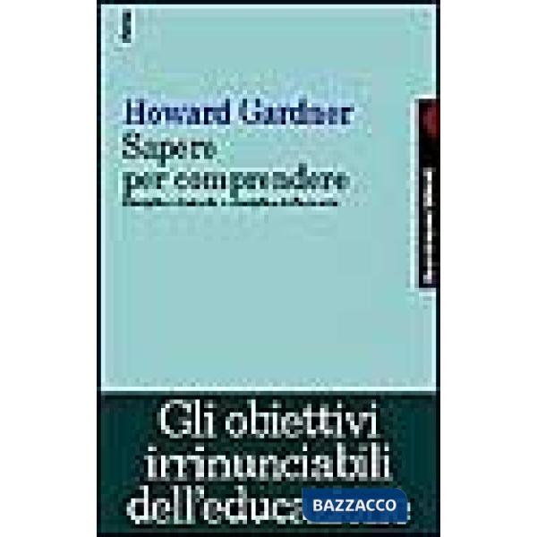 Sapere per comprendere. Discipline di studio e discipline della mente