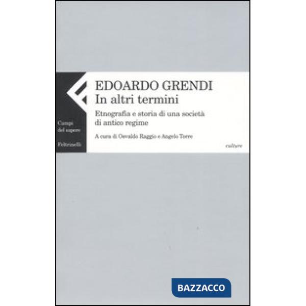 In altri termini. Etnografia e storia di una società di antico regime