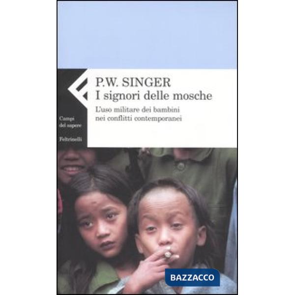 Signori delle mosche. L'uso militare dei bambini nei conflitti contemporanei (I)
