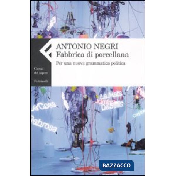 Fabbrica di porcellana. Per una nuova grammatica politica