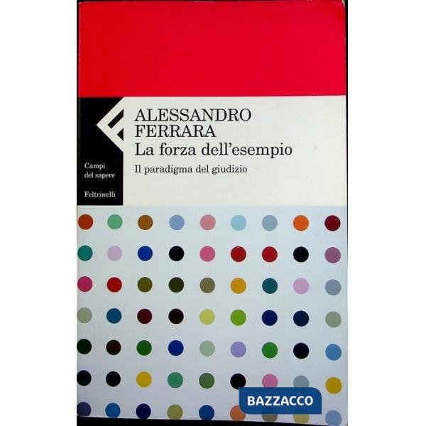Forza dell'esempio. Il paradigma del giudizio (La)