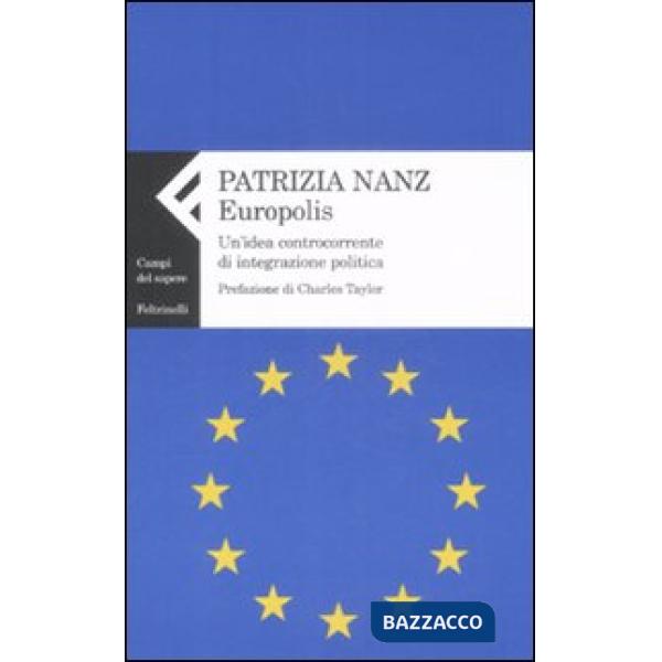 Europolis. Un'idea controcorrente di integrazione politica