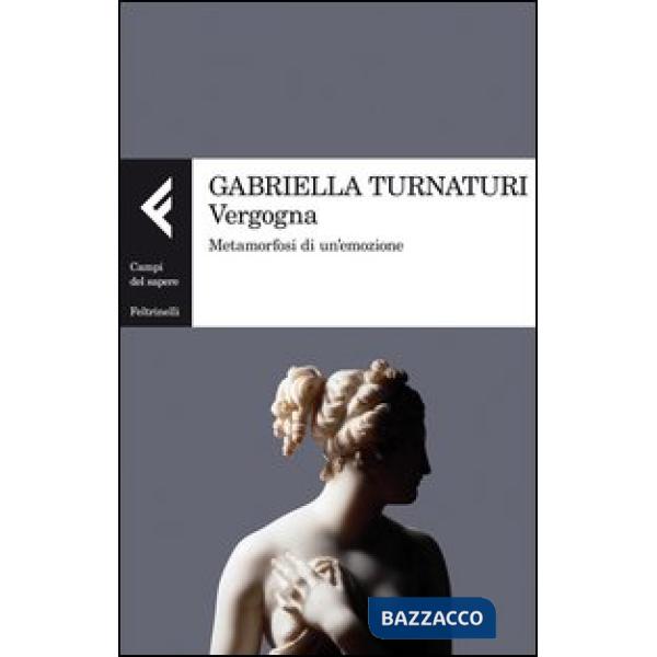 Vergogna. Metamorfosi di un'emozione