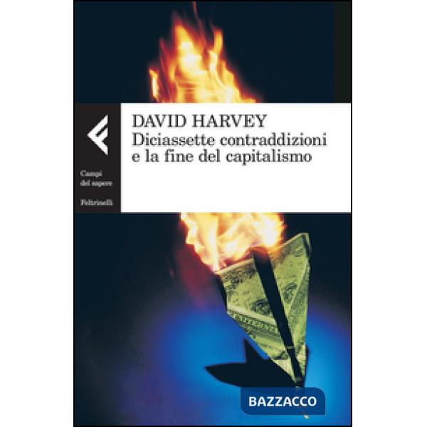 Diciassette contraddizioni e la fine del capitalismo