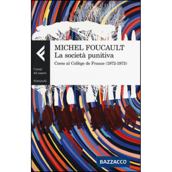 Società punitiva. Corso al Collège de France (1972-1973) (La)