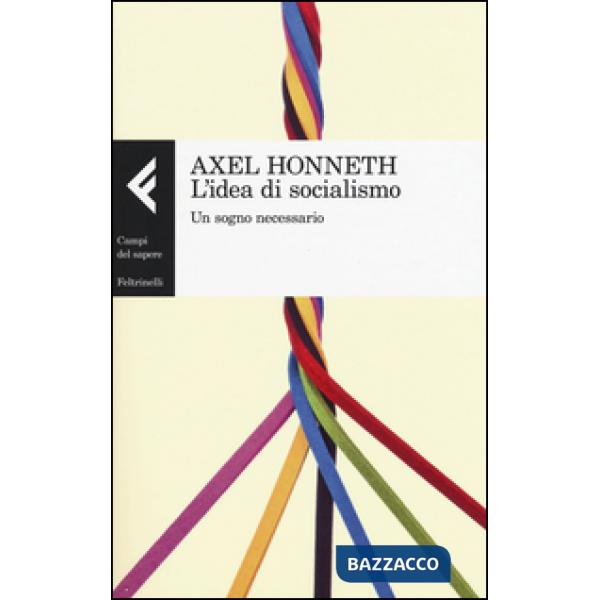 Idea di socialismo. Un sogno necessario (L')