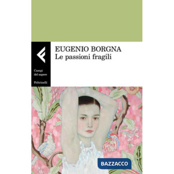 Passioni fragili (Le)