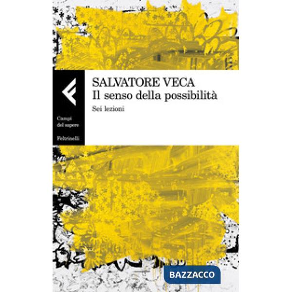 Senso della possibilità. Sei lezioni (Il)
