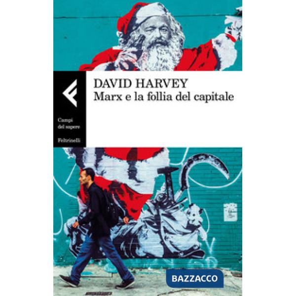 Marx e la follia del capitale