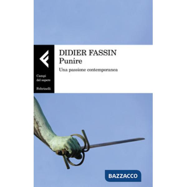 Punire. Una passione contemporanea