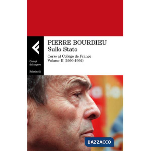 Sullo Stato. Corso al Collège de France. Vol. 2: 1990-1992
