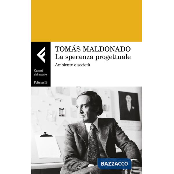 Speranza progettuale. Ambiente e società (La)