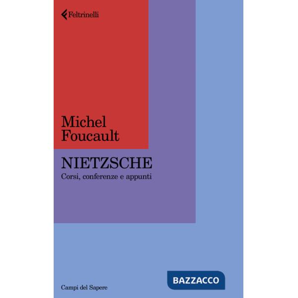Nietzsche. Corsi, conferenze e appunti