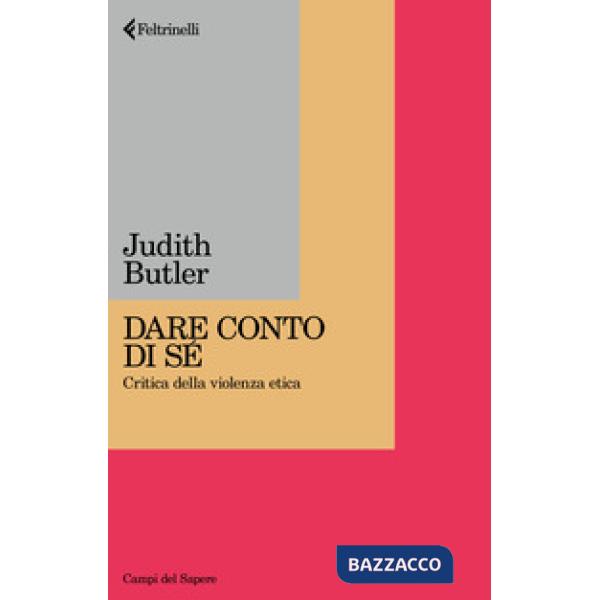 Dare conto di sé. Critica della violenza etica