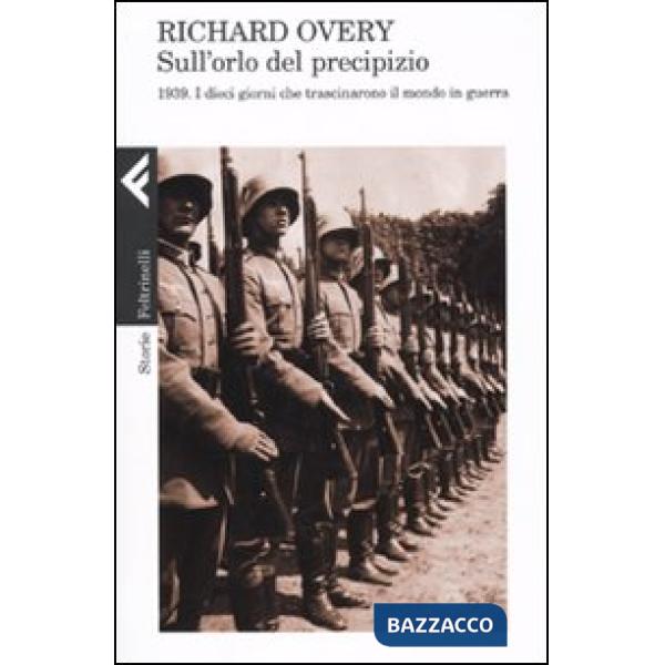Sull'orlo del precipizio. 1939. Il mondo in guerra