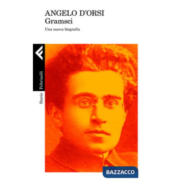 Gramsci. Una nuova biografia