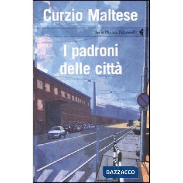 Padroni delle città (I)