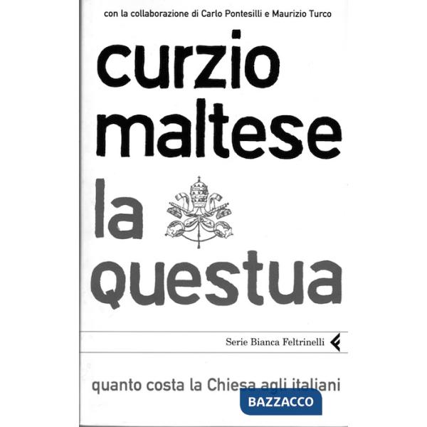 Questua. Quanto costa la Chiesa agli italiani (La)