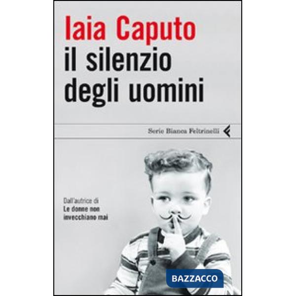 Silenzio degli uomini (Il)