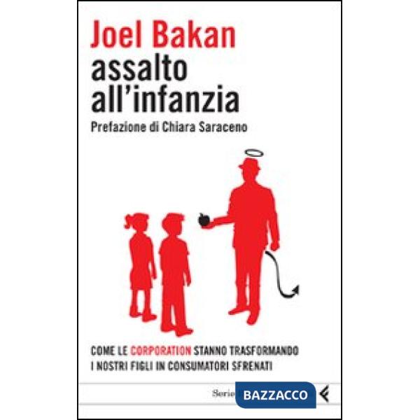 Assalto all'infanzia. Come le corporation stanno trasformando i nostri figli in 