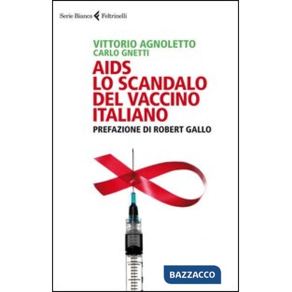 AIDS: lo scandalo del vaccino italiano