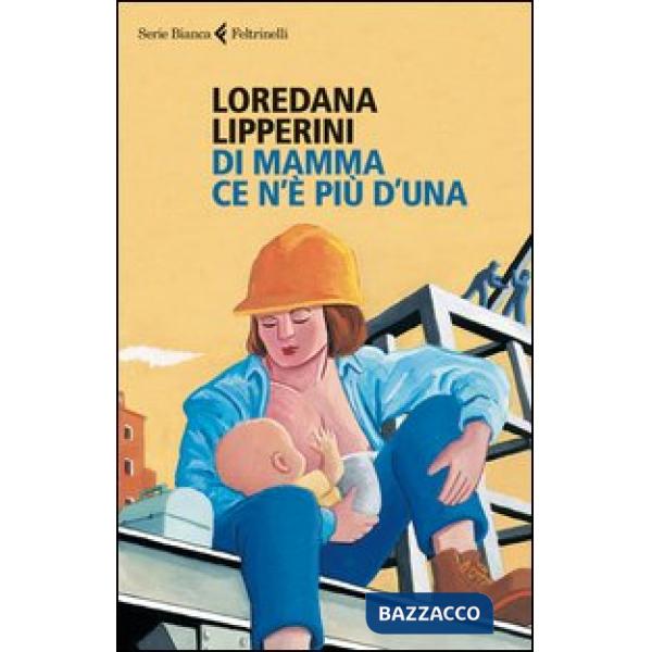 Di mamma ce n'è più d'una