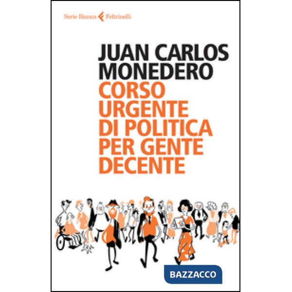 Corso urgente di politica per gente decente