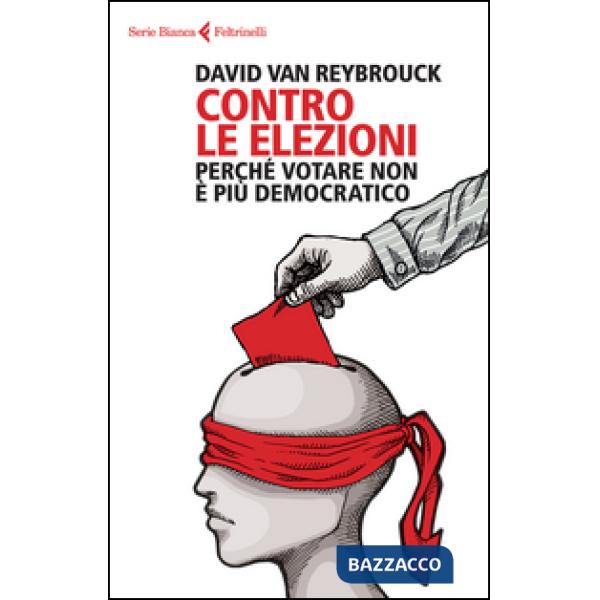 Contro le elezioni. Perché votare non è più democratico
