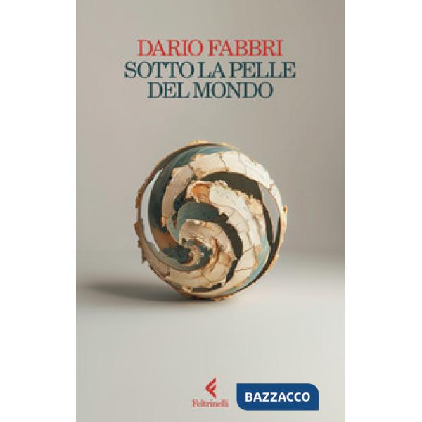 Sotto la pelle del mondo