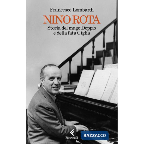 Nino Rota. Storia del mago Doppio e della fata Giglia