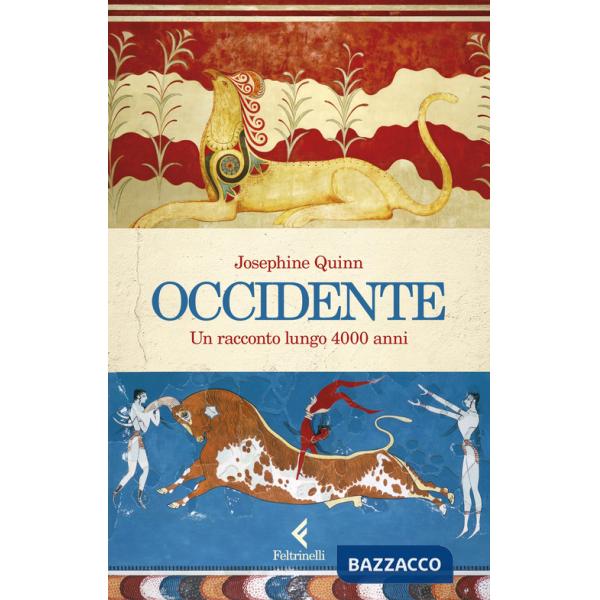 Occidente. Un racconto lungo 4000 anni