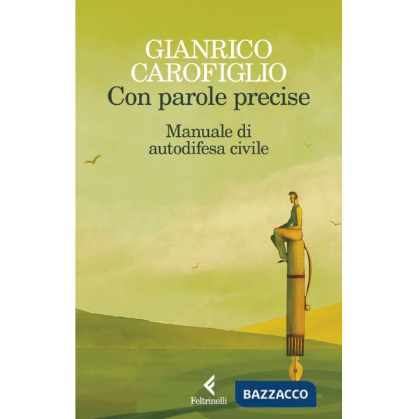 Con parole precise. Manuale di autodifesa civile