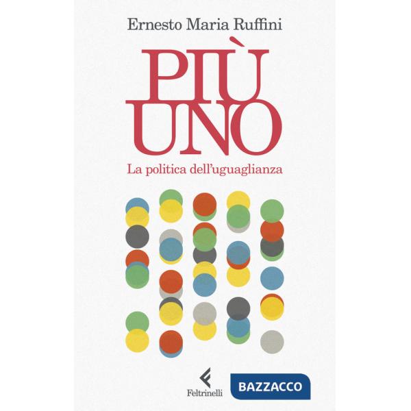 Più uno. La politica dell'uguaglianza