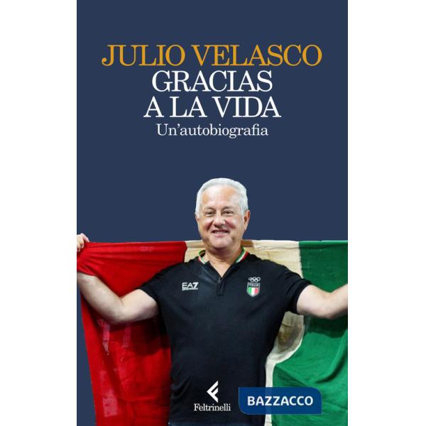 Gracias a la vida. Un'autobiografia