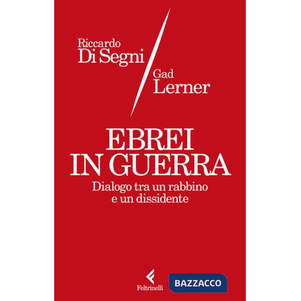 Ebrei in guerra. Dialogo tra un rabbino e un dissidente